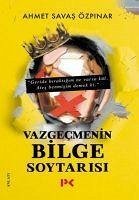 Vazgecmenin Bilge Soytarisi - Savac Özpinar, Ahmet