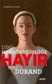 Dini Hosgörüsüzlüge Hayir - Marie Durand