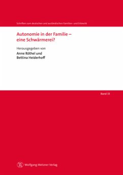 Autonomie in der Familie - eine Schwärmerei? - Heiderhoff, Bettina;Röthel, Anne