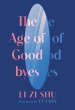 The Age of Goodbyes (eBook, ePUB) - Bild 1