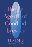 The Age of Goodbyes (eBook, ePUB)