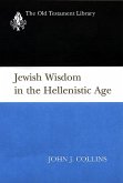 Jewish Wisdom in the Hellenistic Age (eBook, ePUB)