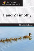 Six Themes in 1 & 2 Timothy Everyone Should Know (eBook, ePUB)