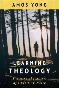 Learning Theology (eBook, ePUB) - Yong, Amos