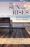 The Sun Still Rises (eBook, ePUB) The Sun Still Rises (eBook, ePUB)