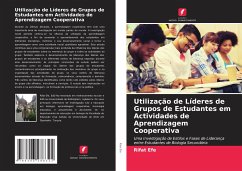Utilização de Líderes de Grupos de Estudantes em Actividades de Aprendizagem Cooperativa - Efe, Rifat