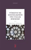Türkiyede Sosyolojinin Yüz Yillik Birikimi