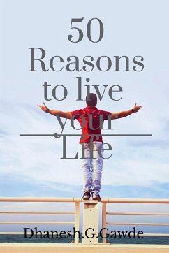 50 Reasons to live your life - Gawde, Dhanesh Ghanashyam