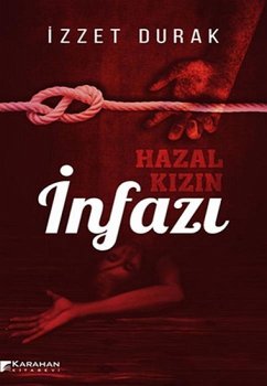 Hazal Kizin Infazi - Durak, Izzet