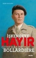 Iskenceye Hayir - General De Bollardiere - Magana, Jessie