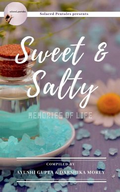 Sweet & Salty - Gupta, Ayushi; Morey, Darshika