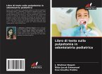 Libro di testo sulla pulpotomia in odontoiatria pediatrica