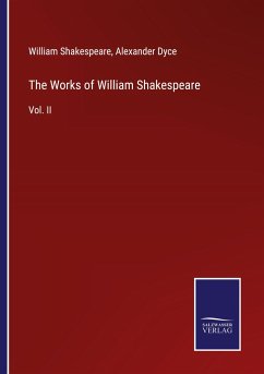 The Works of William Shakespeare - Shakespeare, William