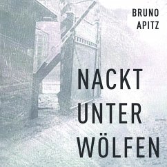 Nackt unter Wölfen - Apitz, Bruno