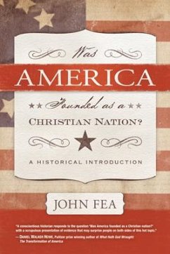 Was America Founded as a Christian Nation? (eBook, ePUB) - Fea, John