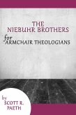 The Niebuhr Brothers for Armchair Theologians (eBook, ePUB)