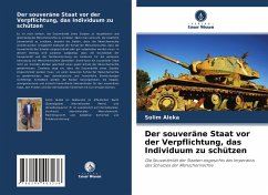 Cover Der souveräne Staat vor der Verpflichtung, das Individuum zu schützen