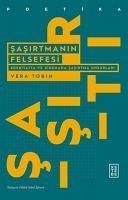 Sasirtmanin Felsefesi - Tobin, Vera