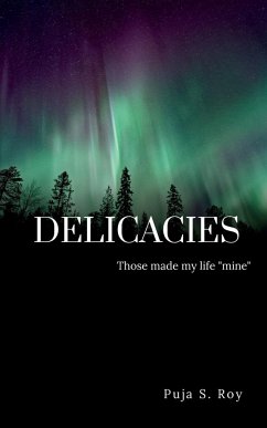 Delicacies - Roy, Puja S.