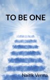 To Be One To Be One