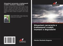 Situazioni carcerarie e trattamenti crudeli, inumani e degradanti - Mushoho Baguma, Charles