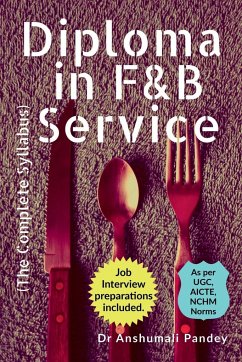 Diploma in F&B Service, The Complete Syllabus - Pandey, Anshumali