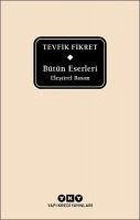 Bütün Eserleri Elestirel Basim - Tevfik Fikret Ciltli - Fikret, Tevfik