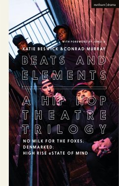 Cover Beats and Elements: A Hip Hop Theatre Trilogy (eBook, ePUB)