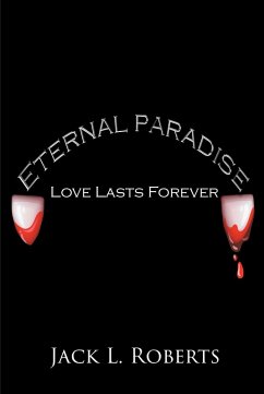 Eternal Paradise (eBook, ePUB) - Roberts, Jack L.