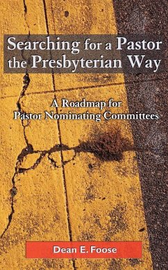 Cover Searching for a Pastor the Presbyterian Way (eBook, ePUB)