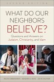 What Do Our Neighbors Believe? Second Edition (eBook, ePUB)