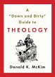 A Down and Dirty Guide to Theology... - Bild 1