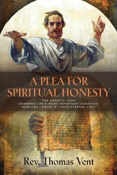 A PLEA FOR SPIRITUAL HONESTY - Vent, Rev. Thomas