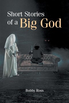 Short Stories of a Big God - Ross, Bobby