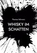 Whisky im Schatten - Bild 1