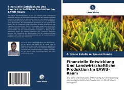 Finanzielle Entwicklung Und Landwirtschaftliche Produktion Im EAWU-Raum - A. Epouse Konan, A. Marie Estelle