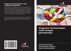 Progressi farmacologici nella terapia parodontale - Boya, Savitha Rani;Krishna, Pavan Kumar;Gottumukkala, Sujani