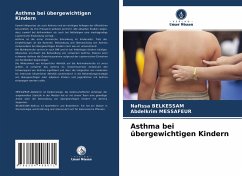 Asthma bei übergewichtigen Kindern - BELKESSAM, Nafissa;MESSAFEUR, Abdelkrim