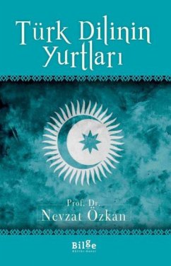 Türk Dilinin Yurtlari - Özkan, Nevzat