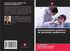 Gerenciamento protético de pacientes pediátricos - Shanthini, K.;Emmanuel, Bibin Jacob;Prabha, Esai Amutha