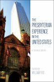 The Presbyterian Experience in the United States (eBook, ePUB)