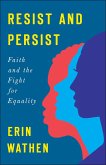 Resist and Persist (eBook, ePUB) Resist and Persist (eBook, ePUB)