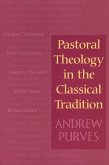 Pastoral Theology in the Classical Tradition (eBook, ePUB)