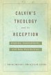 Calvin's Theology and Its Reception... - Bild 1