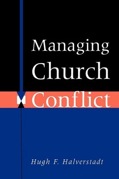 Managing Church Conflict (eBook, ePUB) - Halverstadt, Hugh F.