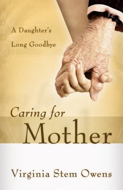 Caring for Mother (eBook, ePUB) - Owens, Virginia Stem