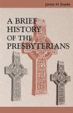 A Brief History of the Presbyterians (eBook, ePUB)