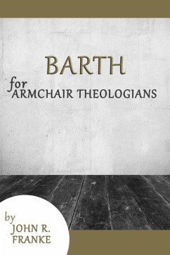 Barth for Armchair Theologians (eBook, ePUB) - Franke, John R.