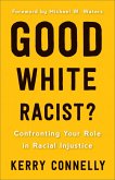 Good White Racist? (eBook, ePUB)