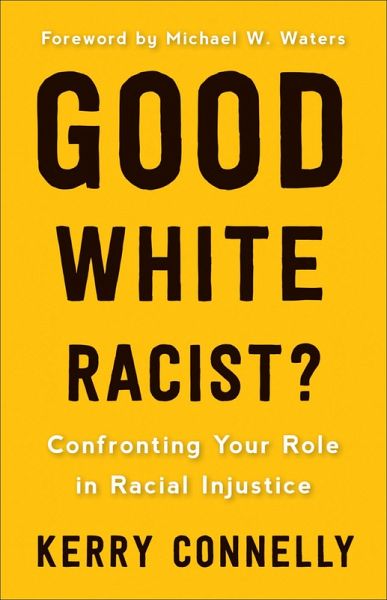 Good White Racist? (eBook, ePUB) Good White Racist? (eBook, ePUB)